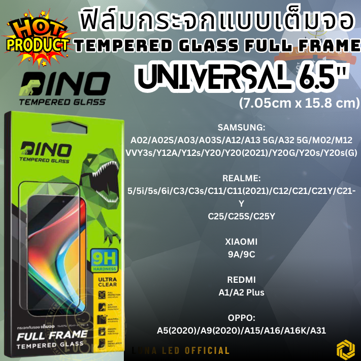 DINO ฟิล์มกระจกเต็มจอ Tempered Glass Full Frame Universal สำหรับ 6.5 นิ้ว